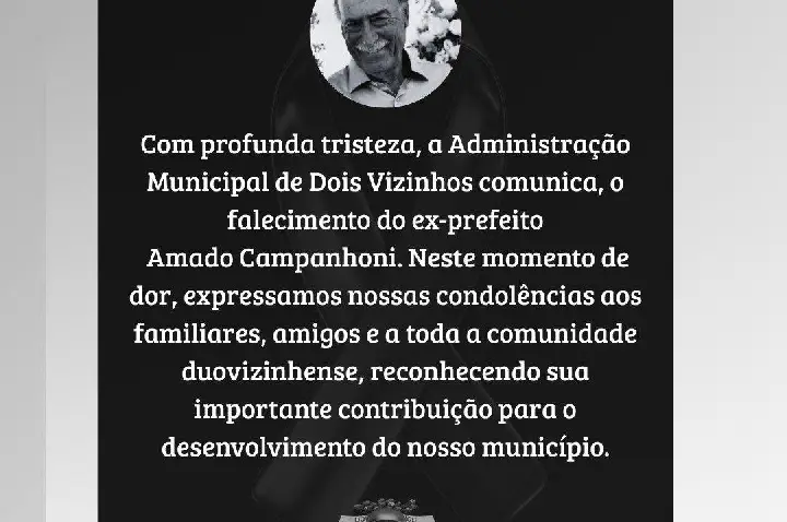 DOIS VIZINHOS PERDE O EX-PREFEITO AMADO CAMPANHONI