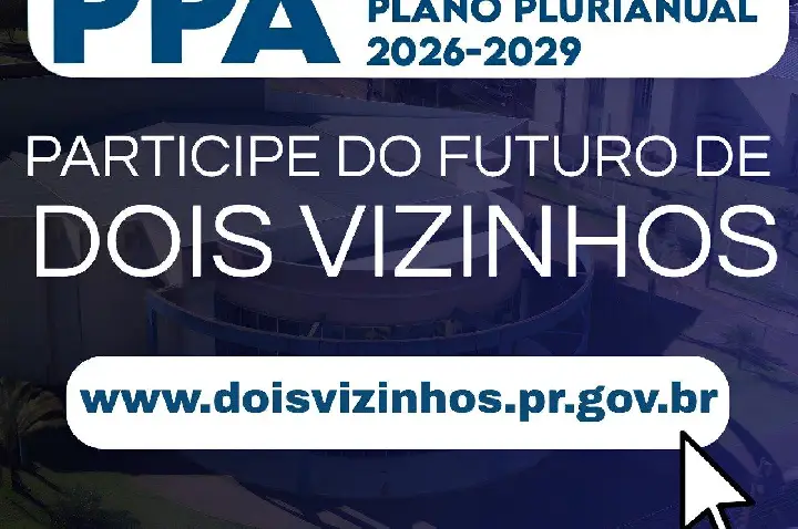 DOIS VIZINHOS QUER OUVIR VOCÊ: PARTICIPE DA CONSTRUÇÃO DO FUTURO DO MUNICÍPIO