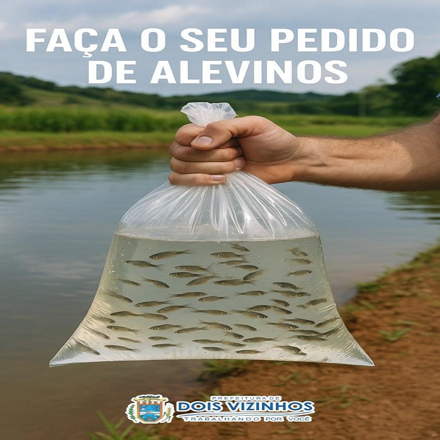 PEDIDOS DE ALEVINOS ABERTO EM DOIS VIZINHOS